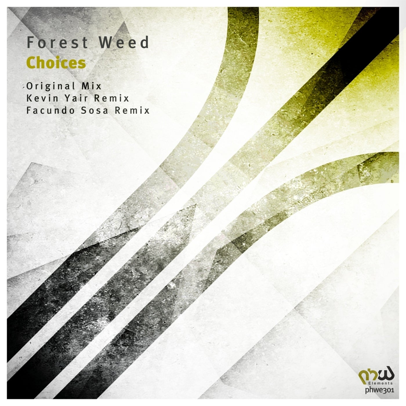 Forest Weed – Choices [PHWE301]
